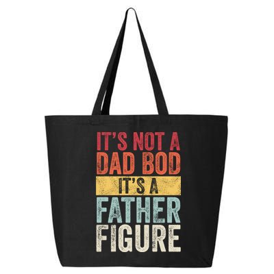 Its Not A Dad Bod Its A Father Figure Funny Retro Vintage 25L Jumbo Tote