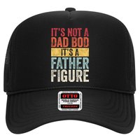 Its Not A Dad Bod Its A Father Figure Funny Retro Vintage Hat