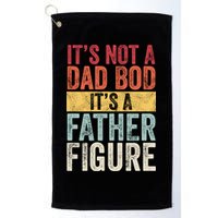 Its Not A Dad Bod Its A Father Figure Funny Retro Vintage Golf Towel