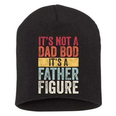 Its Not A Dad Bod Its A Father Figure Funny Retro Vintage Short Acrylic Beanie