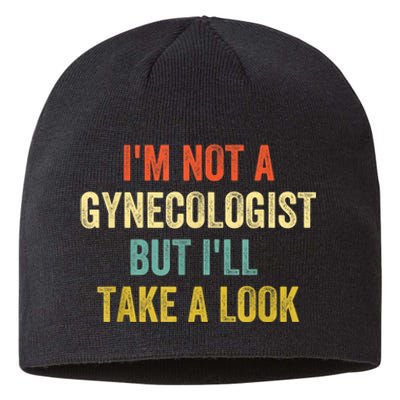 Im Not A Gynecologist But Ill Take A Look Funny Sustainable Beanie