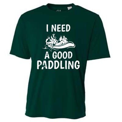 I Need A Good Paddling Cooling Performance Crew T-Shirt