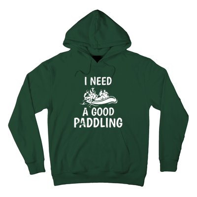 I Need A Good Paddling Hoodie