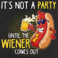 Its Not A Party Until The Weiner Comes Out Cool Comfort Performance Bucket Hat
