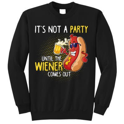 Its Not A Party Until The Weiner Comes Out Sweatshirt