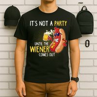 Its Not A Party Until The Weiner Comes Out T-Shirt