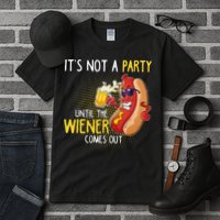 Its Not A Party Until The Weiner Comes Out Tall T-Shirt