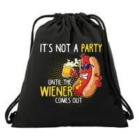 Its Not A Party Until The Weiner Comes Out Drawstring Bag