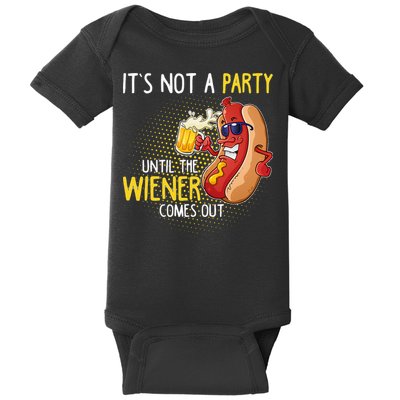 Its Not A Party Until The Weiner Comes Out Baby Bodysuit