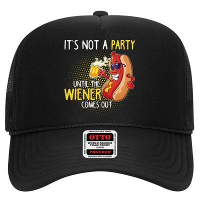 Its Not A Party Until The Weiner Comes Out Trucker Hat