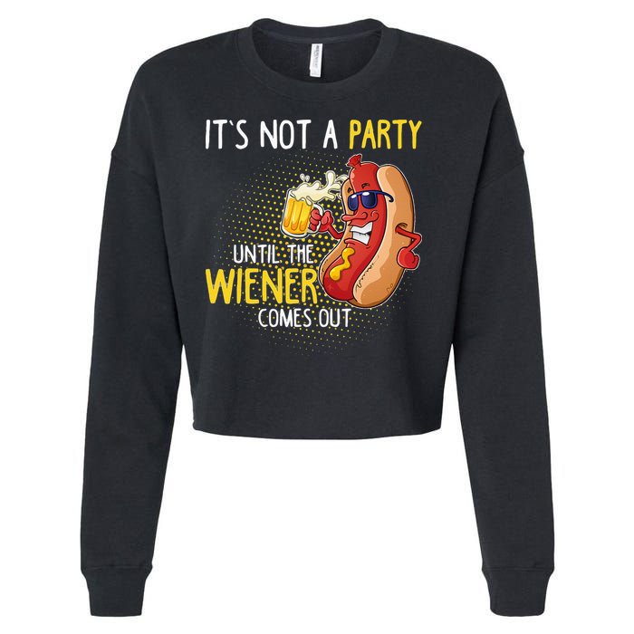 Its Not A Party Until The Weiner Comes Out Cropped Pullover Crew