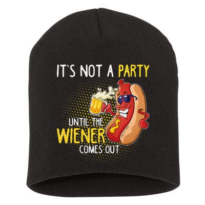Its Not A Party Until The Weiner Comes Out Short Acrylic Beanie