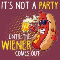 Its Not A Party Until The Weiner Comes Out 16oz Travel Tumbler