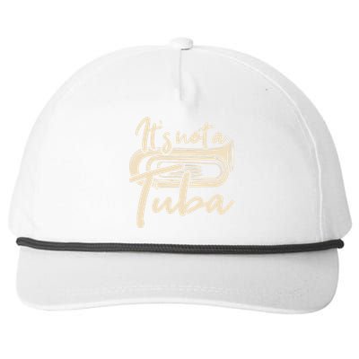 It's Not A Tuba - Euphonium Euphoniumist Marching Band Snapback Five-Panel Rope Hat