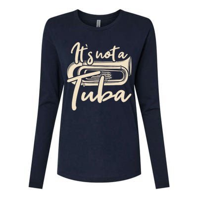 It's Not A Tuba - Euphonium Euphoniumist Marching Band Womens Cotton Relaxed Long Sleeve T-Shirt