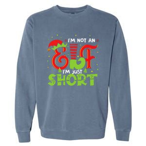 IM Not An Elf IM Just Short Elf Family Group Xmas Costume Garment-Dyed Sweatshirt