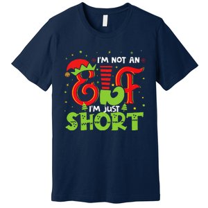 IM Not An Elf IM Just Short Elf Family Group Xmas Costume Premium T-Shirt