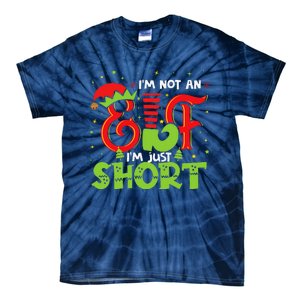 IM Not An Elf IM Just Short Elf Family Group Xmas Costume Tie-Dye T-Shirt