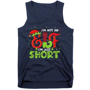 IM Not An Elf IM Just Short Elf Family Group Xmas Costume Tank Top