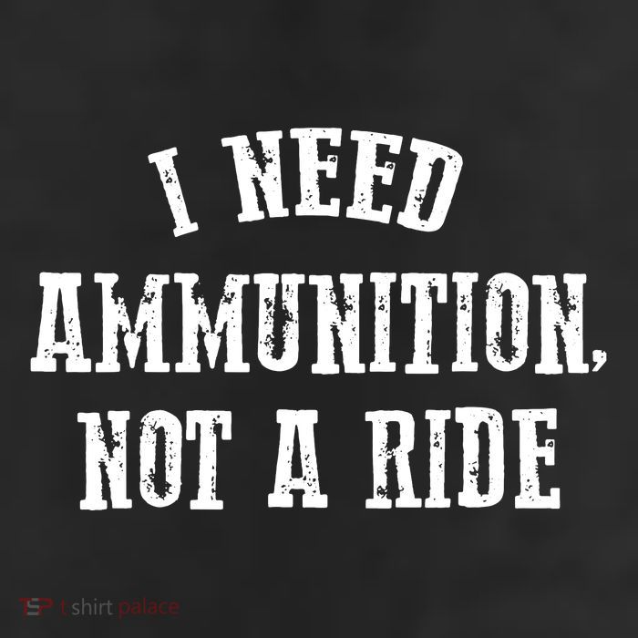 I Need Ammunition Not A Ride Adult Drive Performance Visor