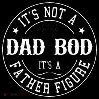 It's Not A Dad Bod It's A Father Figure Fathers Day Funny Sustainable Bucket Hat