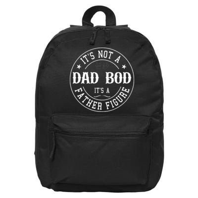 It's Not A Dad Bod It's A Father Figure Fathers Day Funny 16 in Basic Backpack