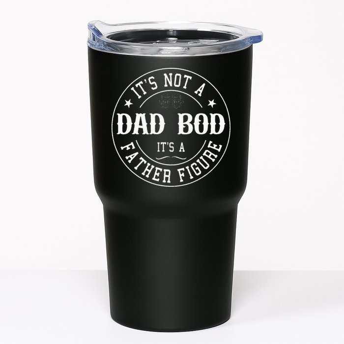 It's Not A Dad Bod It's A Father Figure Fathers Day Funny Tumbler