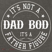 It's Not A Dad Bod It's A Father Figure Fathers Day Funny Cotton Canvas Backpack