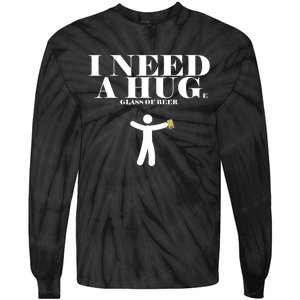 I Need A Huge Glass Of Beer - Funny Drinking Tee Tie-Dye Long Sleeve Shirt