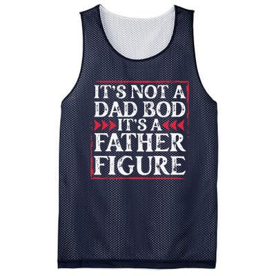 Its Not A Dad Bod Father Figure Dad Bod Fathers Day Cute Mesh Reversible Basketball Jersey Tank