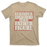 Its Not A Dad Bod Father Figure Dad Bod Fathers Day Cute T-Shirt