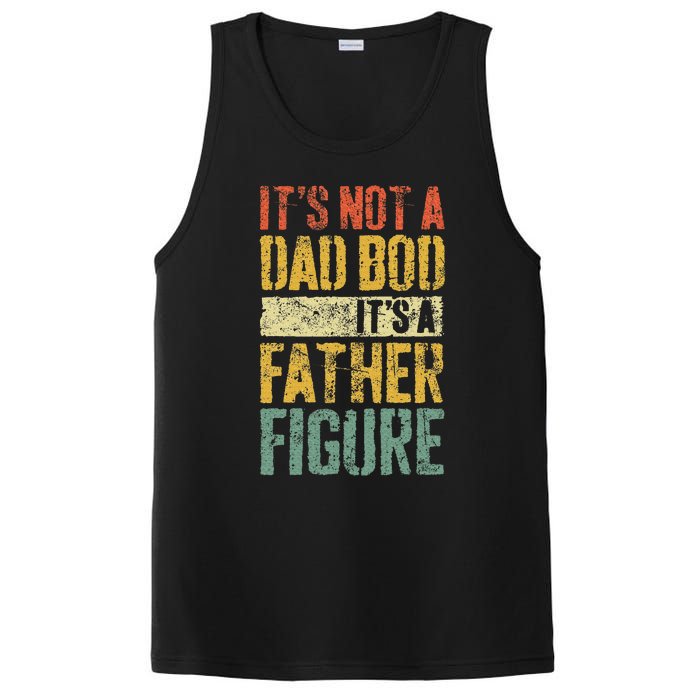 ItS Not A Dad Bod ItS A Father Figure Fathers Day PosiCharge Competitor Tank