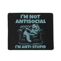 IM Not Antisocial IM Anti Stupid Green Mousepad