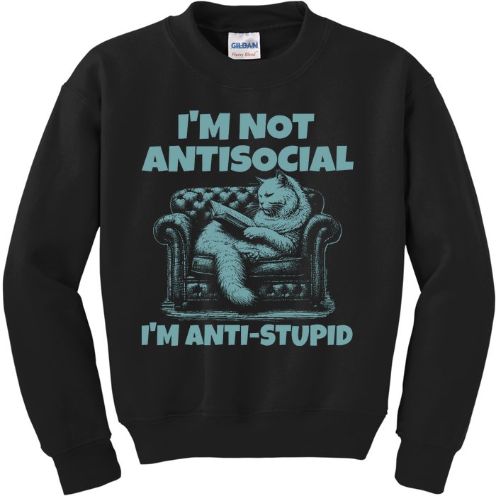 IM Not Antisocial IM Anti Stupid Green Kids Sweatshirt