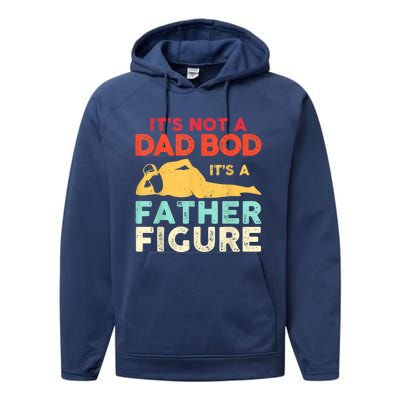 Its Not A Dad Bod Its A Father Figure Fathers Day Meaningful Gift Performance Fleece Hoodie