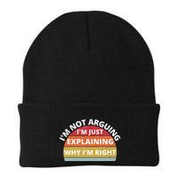 IM Not Arguing IM Just Explaining Why IM Right Knit Cap Winter Beanie