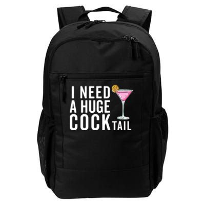 I Need A Huge Cocktail | Funny Adult Humor Drinking Daily Commute Backpack