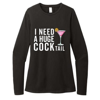 I Need A Huge Cocktail | Funny Adult Humor Drinking Womens CVC Long Sleeve Shirt