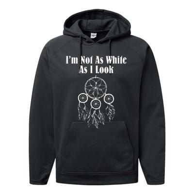 I'm Not As White As I Look Native American Performance Fleece Hoodie