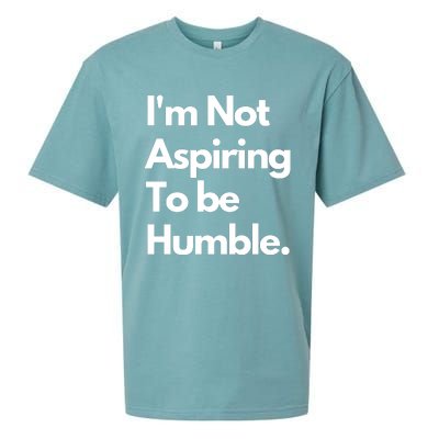 IM Not Aspiring To Be Humble Sueded Cloud Jersey T-Shirt