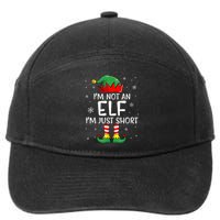 IM Not An Elf Im Just Short Funny Christmas Matching Family 7-Panel Snapback Hat