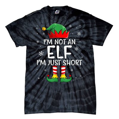 IM Not An Elf Im Just Short Funny Christmas Matching Family Tie-Dye T-Shirt