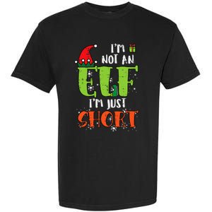 Im Not An Elf Just Short Funny Christmas Xmas Garment-Dyed Heavyweight T-Shirt