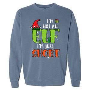 Im Not An Elf Just Short Funny Christmas Xmas Garment-Dyed Sweatshirt