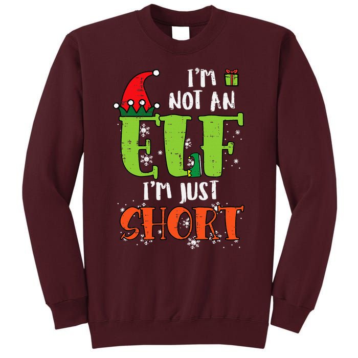 Im Not An Elf Just Short Funny Christmas Xmas Tall Sweatshirt