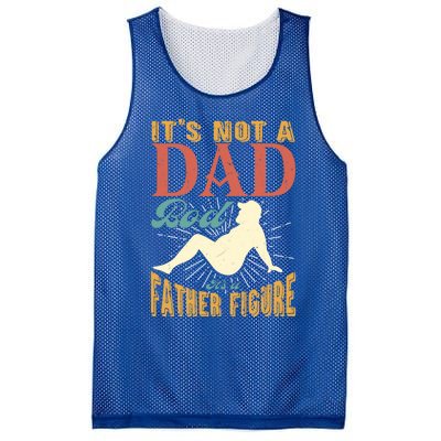 ItS Not A Dad Bod ItS A Father Figure Gift Mesh Reversible Basketball Jersey Tank