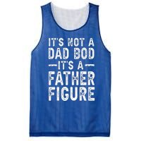 Its Not A Dad Bod Its A Father Figure Fathers Day Gift Mesh Reversible Basketball Jersey Tank