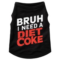 I Need A Diet Cans Diet Caffeine Free Diet Doggie Tank