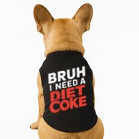 I Need A Diet Cans Diet Caffeine Free Diet Doggie Tank