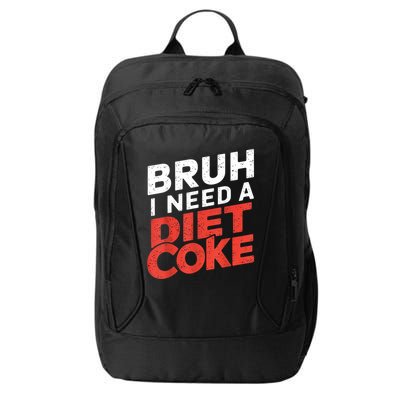 I Need A Diet Cans Diet Caffeine Free Diet City Backpack